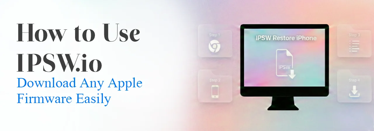 How to Use IPSW.io to Download Any Apple Firmware